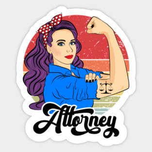 Attorney Sticker - Attorney Female Gift Vintage Lawyer Strong Woman by ZNOVANNA